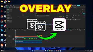How To Add Overlay In CapCut PC – Full Beginner Guide