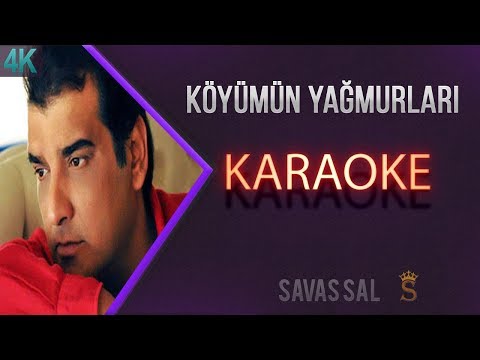 Beni Köyümün Yağmurlarında Yıkasınlar Karaoke