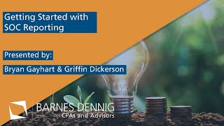 Getting Started with SOC Reporting