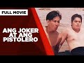 ANG JOKER AT ANG PISTOLERO: Chuck Perez, Daniel Pasia & Michelle Ortega | Full Movie