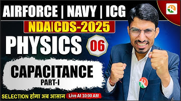 Capacitance - 01 | Airforce, Navy, ICG, NDA | Electrostatics for Airforce 2025 | Airforce | RSSIR