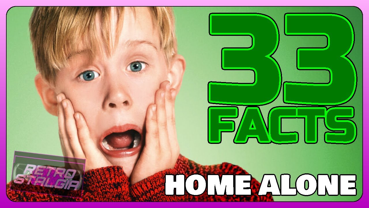HOME ALONE - 33 Facts and Details!
