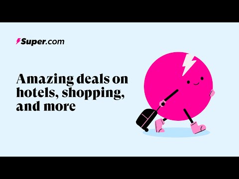 Super.com - Amazing Deals on Hotels, Shopping, and More