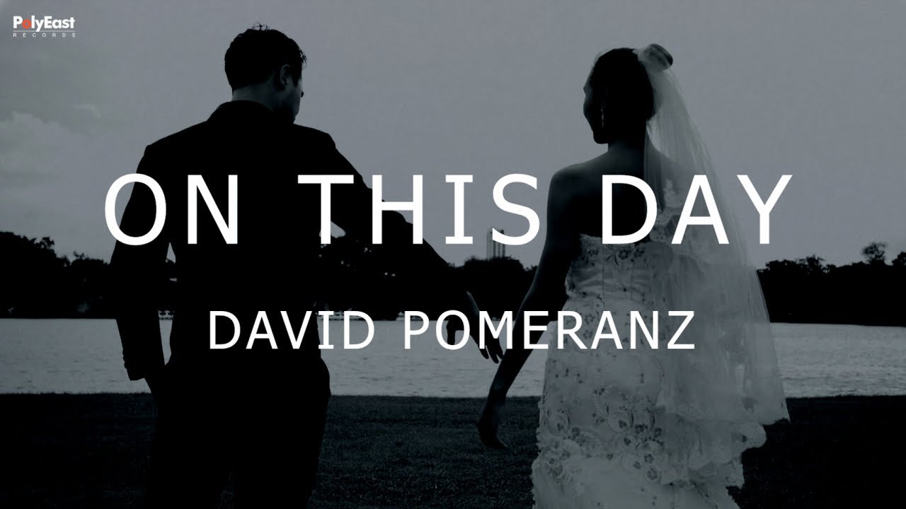 David Pomeranz   On This Day Official Lyric Video