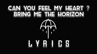 Bring me the horizon - Can you feel my heart (lyrics)