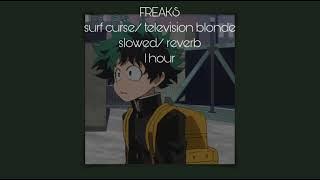 [𝙵 𝚁 𝙴 𝙰 𝙺 𝚂] surf curse/television blonde ~slowed & reverbed~ 1hour
