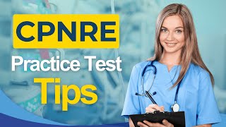CPNRE Test Training Tips 2026 Canadian Practical Nurse Registration Exam - ALL You Need to Know