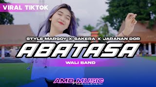 DJ Margoy - ABATASA Wali Band Sakera Style X Jaranan Dorrr || Amd Music