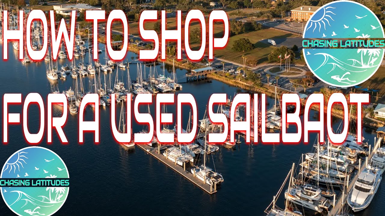 Sailing, How to shop for a used sailboat