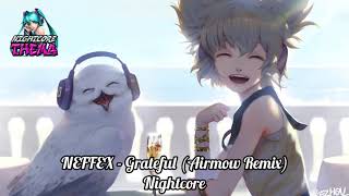 NEFFEX - Grateful (Airmow Remix) - Nightcore