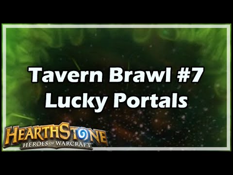 [Hearthstone] Tavern Brawl #7: Lucky Portals