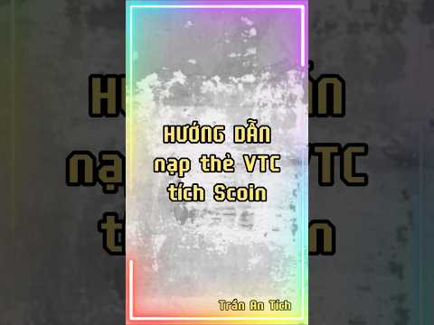 Hướng dẫn nạp thẻ VTC tích Scoin  #thegame #napgame #vtcgame #knb