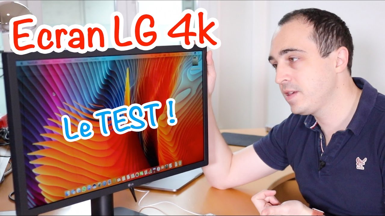 Test de l'écran LG 4k UltraFine USB C (pour MacBook Pro 2016) 