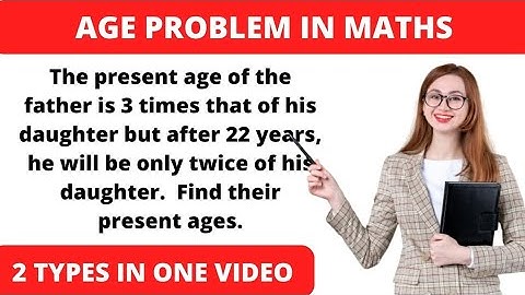 Age Problems in Maths tricks | CSS GSA Algebra Age Problems