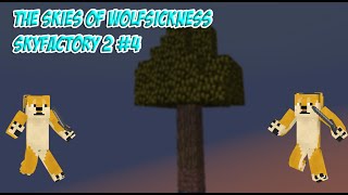 The Skies Of Wolfsickness Skyfactory 2 Lets Make These New Tools