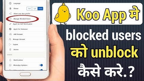 koo app mai blocked users ko unblock kaise kare!! how to unblock blocked users in koo app!!