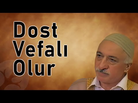 Dost Vefalı Olur