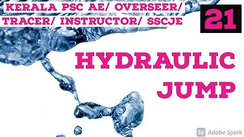 HYDRAULIC JUMP- FLUID MECHANICS part 21