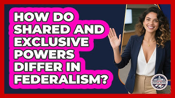 How Do Shared And Exclusive Powers Differ In Federalism?