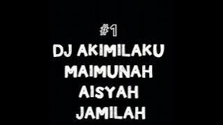Download lagu TOP 4 DJ AKIMILAKU 2017-2018
