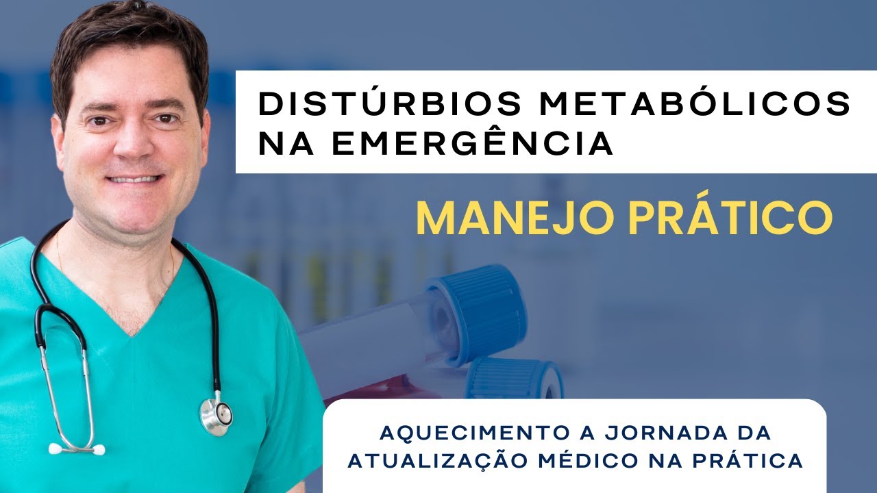 DISTÚRBIOS METABÓLICOS na emergência – manejo prático