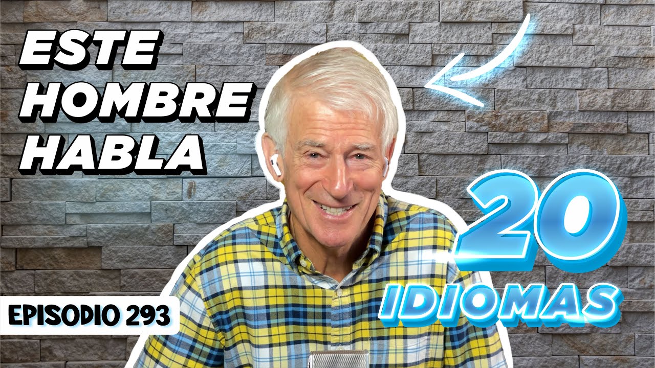 Él Habla 20 Idiomas y nos da sus Secretos | Políglota @Thelinguist  [Episodio 293]