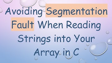Avoiding Segmentation Fault When Reading Strings into Your Array in C