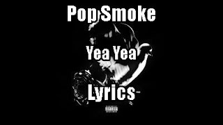 Pop Smoke - Yea Yea [Remix] Ft. Queen Naija (Lyrics) Deluxe Album