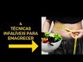 4 técnicas para emagrecer mesmo comendo oque você gosta