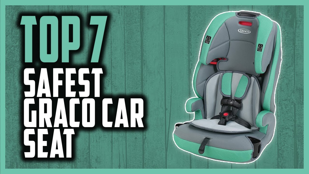 Best Graco Car Seats in 2022 [Safest Graco Car Seat Reviews] YouTube