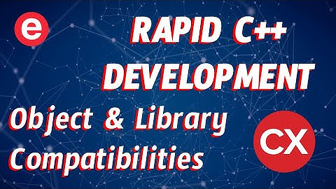 Rapid C++ Development, with Rob Swindell - Object & Library Compatibilities