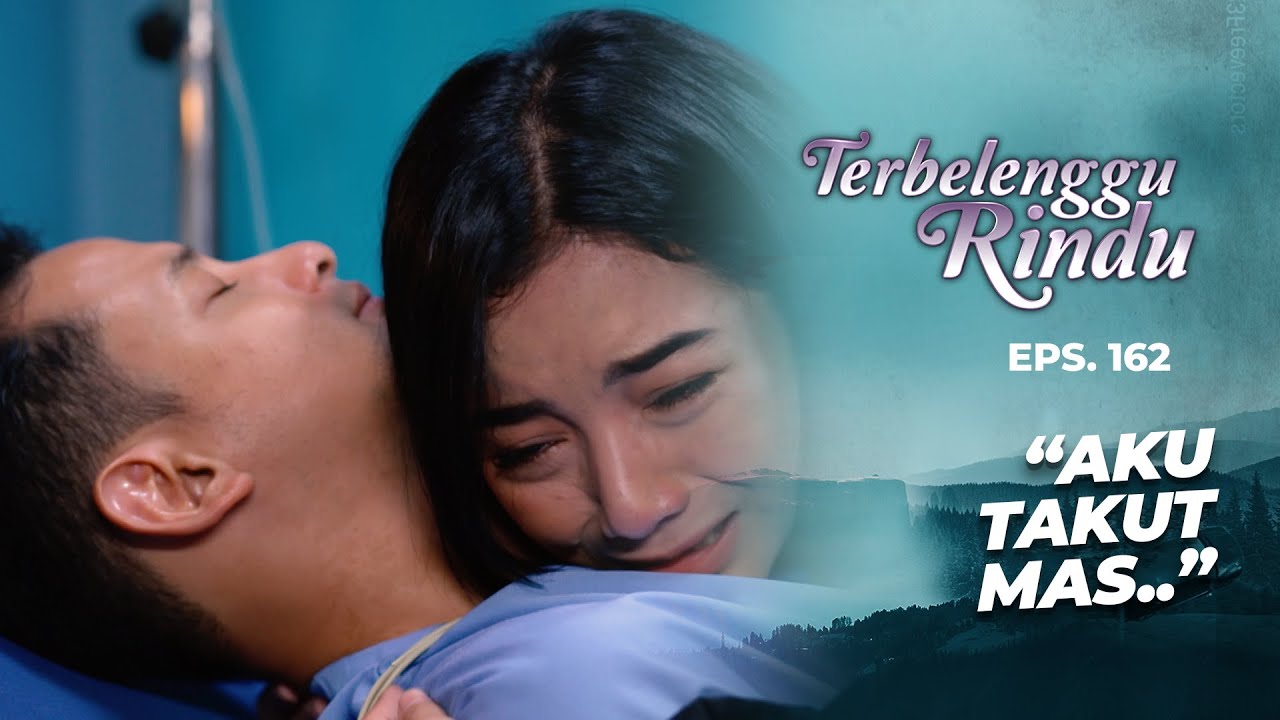 Tangisan Amira Bikin Mas Biru Sadar Lagi | TERBELENGGU RINDU | EPS. 162 (1/3)