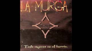 La Murga - La canción del herrero