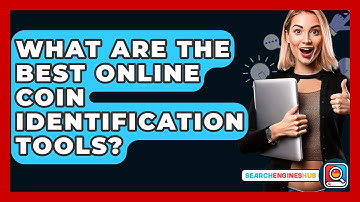 What Are The Best Online Coin Identification Tools? - SearchEnginesHub.com