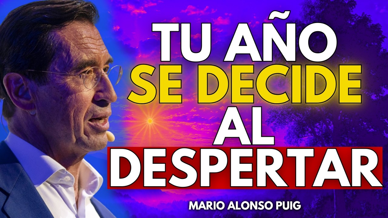 Lo que Haces los Primeros 10 Minutos del Día Determina Tu 2026 | Mario Alonso Puig