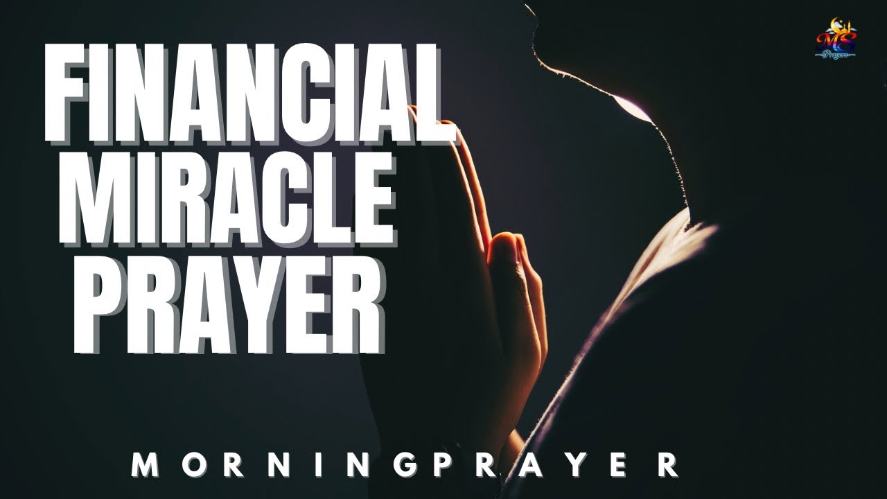 Morning Prayer for Financial Miracle | Watch God Turn It Around