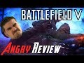 Battlefield V Angry Review