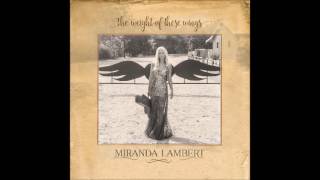 Miranda Lambert ~ Dear Old Sun (Audio) chords