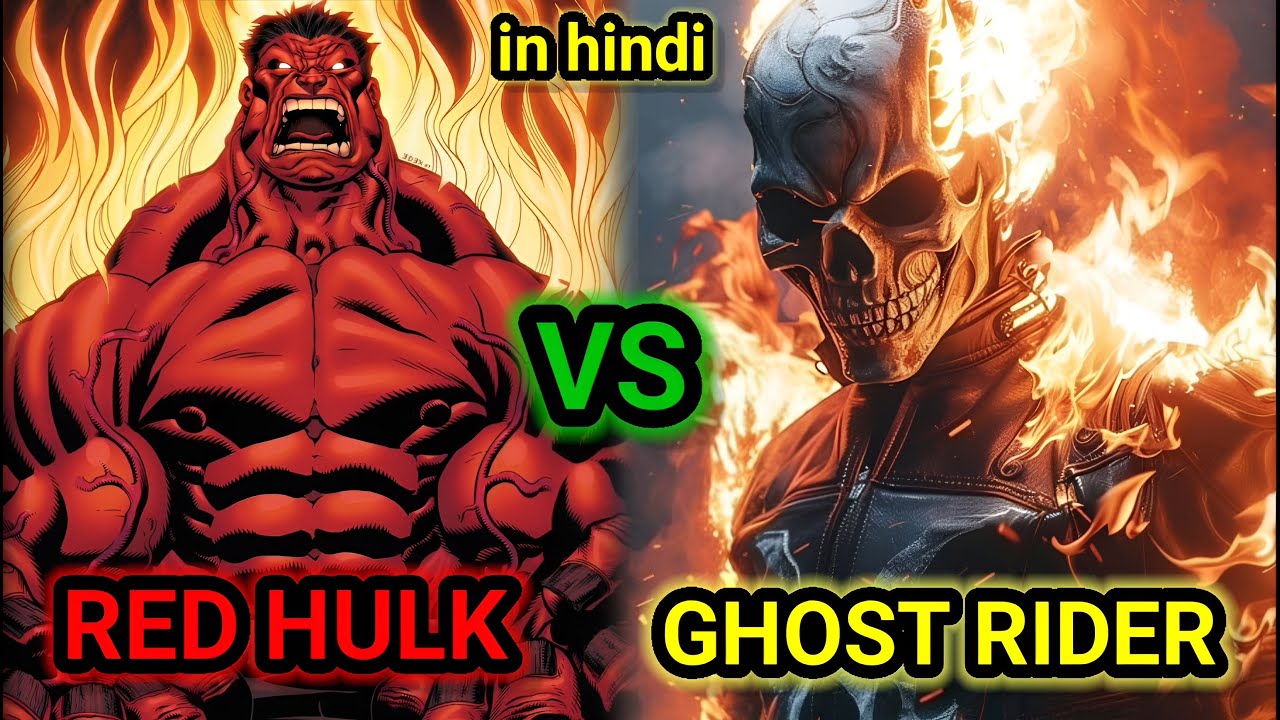 RED HULK VS GHOST RIDER 😱😱 COMPARISON 🔥🔥 || MARVEL || - YouTube