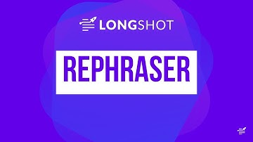 LongShot AI Rephraser