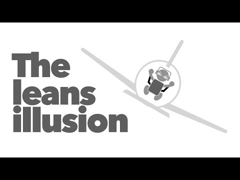 The LEANS ILLUSION. How pilots get disoriented.