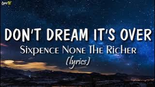 Don't Dream It's Over (lyrics) - Sixpence None The Richer