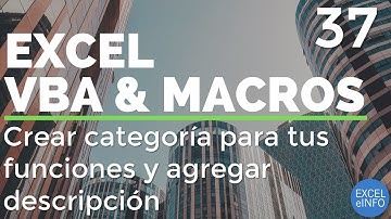 Curso Excel VBA y Macros - Cap. 37 - Crear categoría para tus funciones y agregar descripción