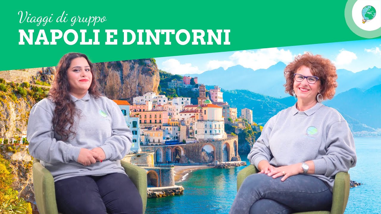 Viaggio organizzato a Napoli e Dintorni