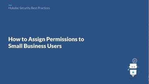 Assigning Permissions to Small Business Users on Hubdoc