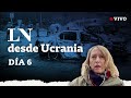 Putin se prepara para el ataque a Kiev. Diario de guerra con Elisabetta Piqué, desde Ucrania.