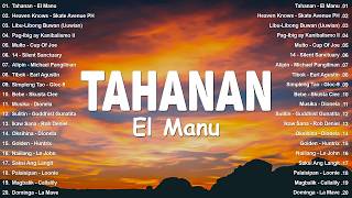 Top Opm  Philippines 2026  Tahanan  El Manu  Best Tagalog Hits On Youtube U0026 Spotify