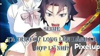 slime ta treo cự long lên đánh là hợp lý nhỉ? chap 59+60