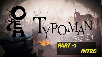 TYPOMAN | PART - 01 | INTRO | WALKTHROUGH | GAMEPLAY | IOS, ANDROID