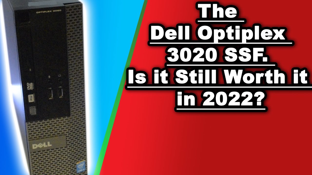 The Dell OptiPlex 3020 SFF. Is it worth it in 2022? - YouTube